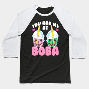 Cute You Had Me At Boba Anime Kawaii Bubble Tea Baseball T-Shirt